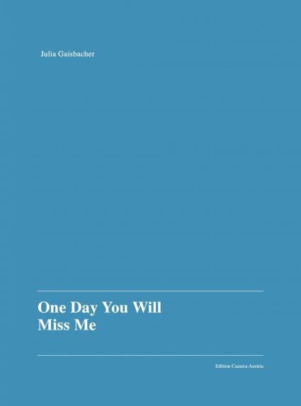 One Day You Will Miss Me cover